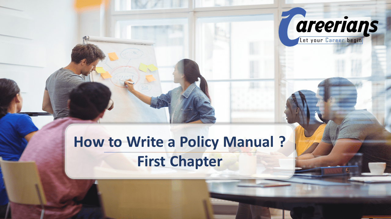 How to Write a Policy Manual ? First Chapter - Careerians