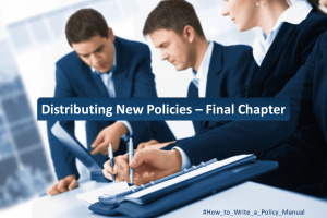 Distributing New Policies – Final Chapter