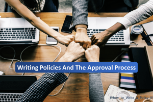 Writing Policies And The Approval Process