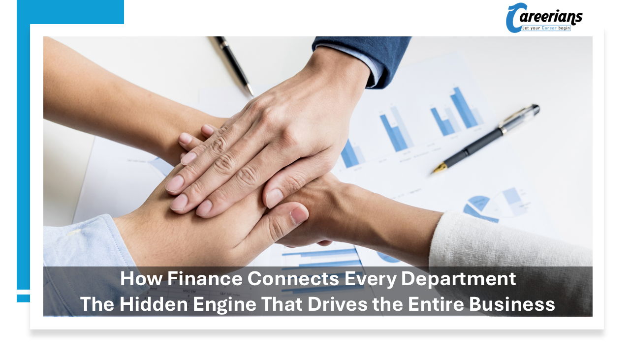 How Finance Connects Every Department – The Hidden Engine That Drives the Entire Business