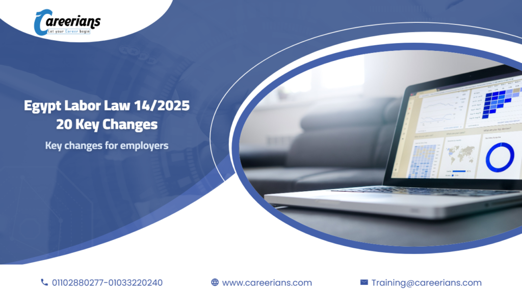 Egypt’s New Labor Law 14/2025: 20 Key Changes for Employers